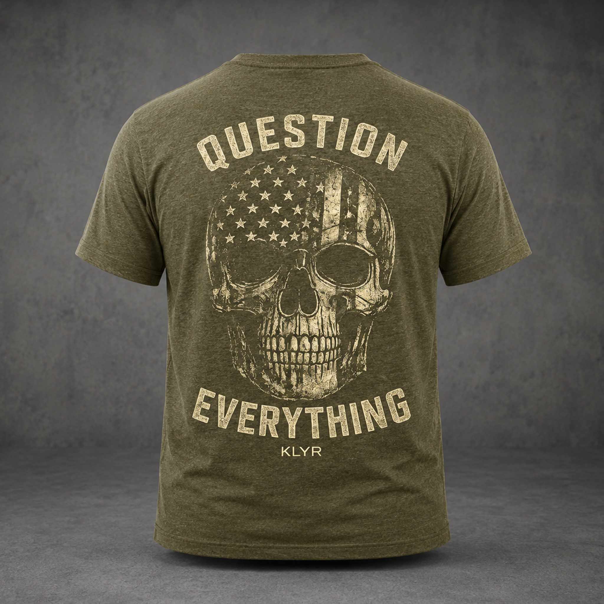 Back view of the military green KLYR Independent Tee featuring a distressed skull and Question Everything artwork.